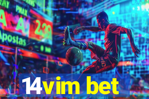 14vim bet